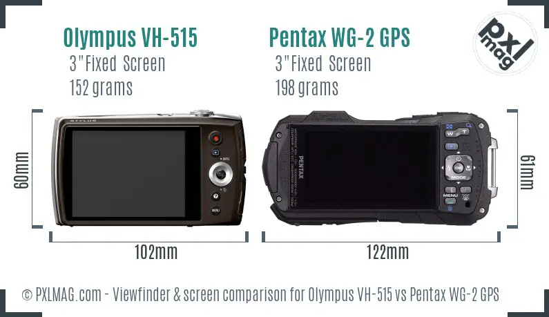 Olympus VH-515 vs Pentax WG-2 GPS Screen and Viewfinder comparison