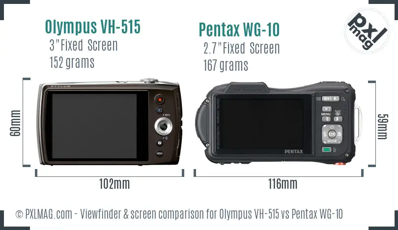 Olympus VH-515 vs Pentax WG-10 Screen and Viewfinder comparison