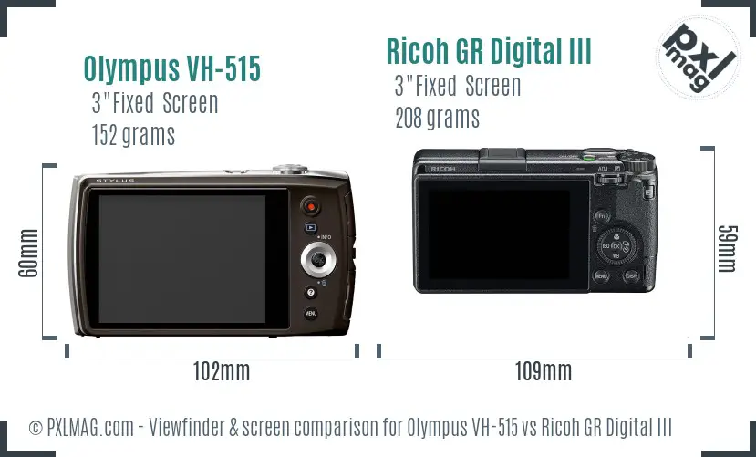 Olympus VH-515 vs Ricoh GR Digital III Screen and Viewfinder comparison