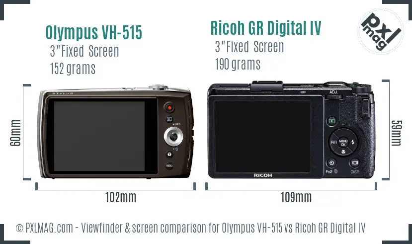 Olympus VH-515 vs Ricoh GR Digital IV Screen and Viewfinder comparison