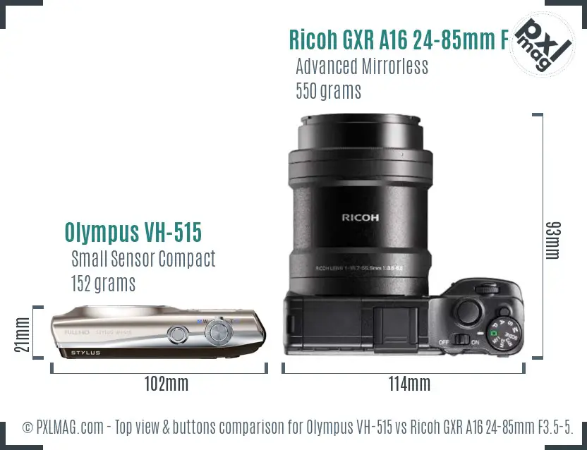 Olympus VH-515 vs Ricoh GXR A16 24-85mm F3.5-5.5 top view buttons comparison