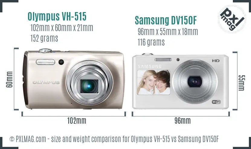 Olympus VH-515 vs Samsung DV150F size comparison