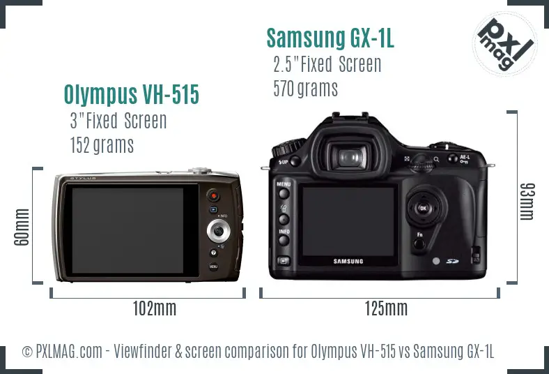 Olympus VH-515 vs Samsung GX-1L Screen and Viewfinder comparison