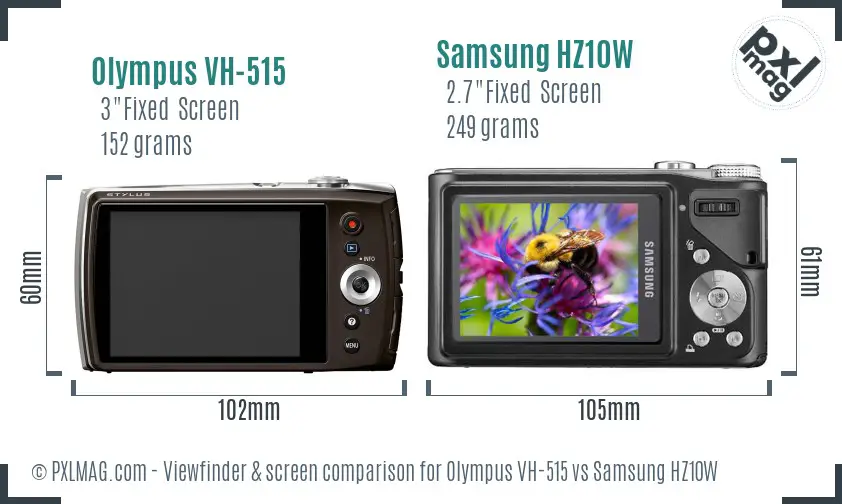 Olympus VH-515 vs Samsung HZ10W Screen and Viewfinder comparison