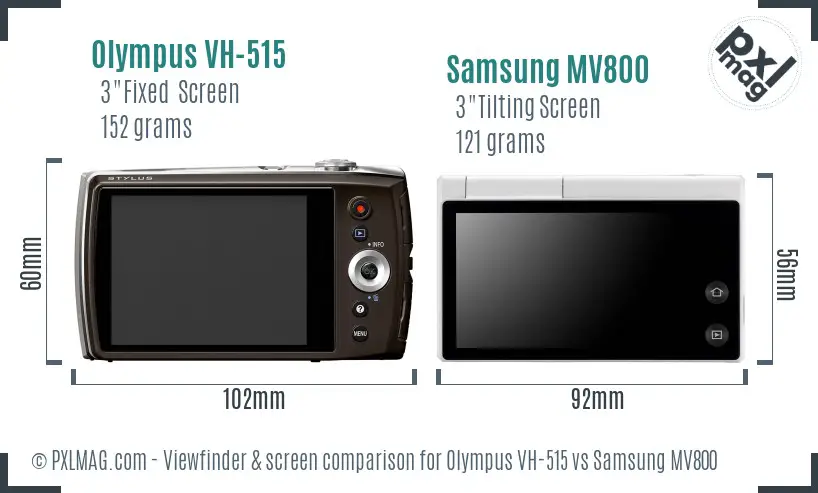 Olympus VH-515 vs Samsung MV800 Screen and Viewfinder comparison