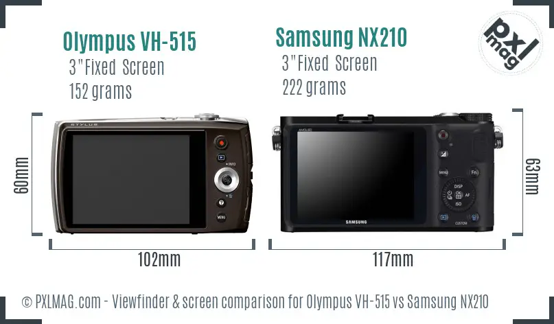 Olympus VH-515 vs Samsung NX210 Screen and Viewfinder comparison Olympus VH-515 vs Samsung NX210 Screen and Viewfinder comparison