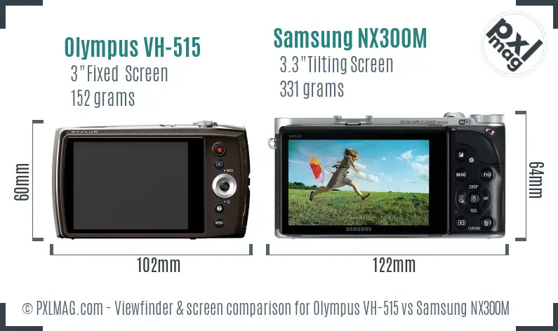 Olympus VH-515 vs Samsung NX300M Screen and Viewfinder comparison