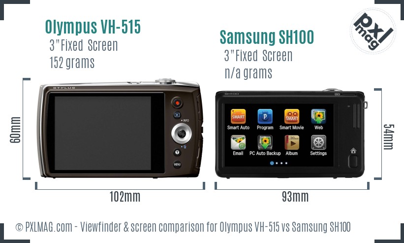 Olympus VH-515 vs Samsung SH100 Screen and Viewfinder comparison