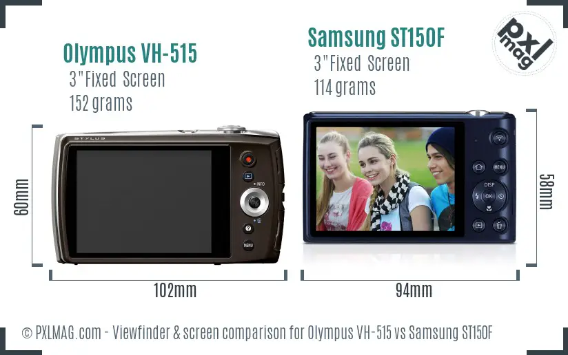 Olympus VH-515 vs Samsung ST150F Screen and Viewfinder comparison Olympus VH-515 vs Samsung ST150F Screen and Viewfinder comparison
