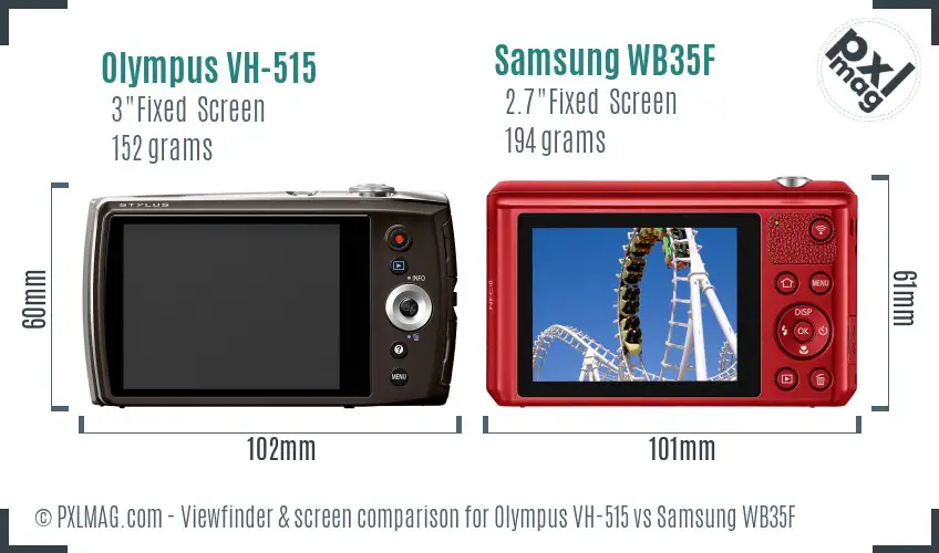Olympus VH-515 vs Samsung WB35F Screen and Viewfinder comparison