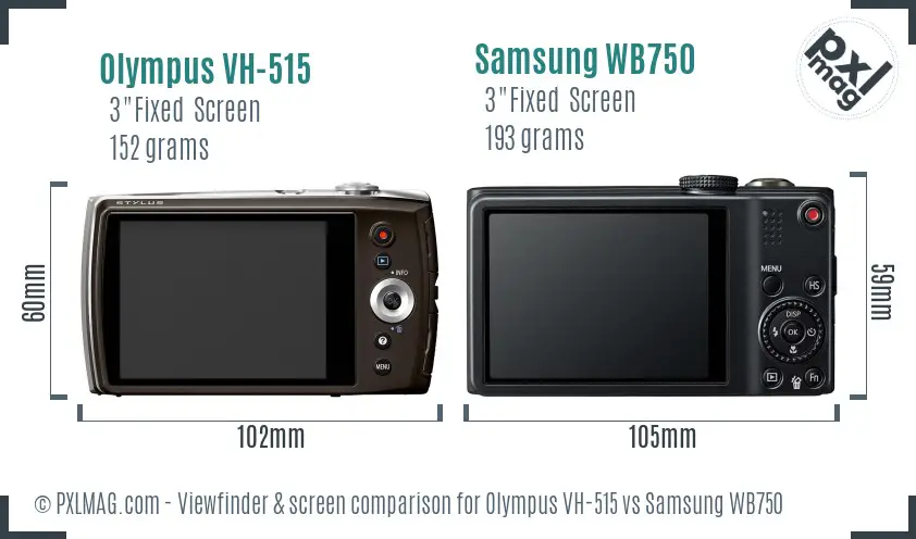 Olympus VH-515 vs Samsung WB750 Screen and Viewfinder comparison