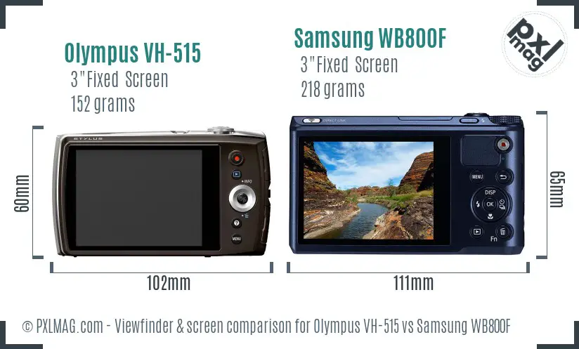 Olympus VH-515 vs Samsung WB800F Screen and Viewfinder comparison