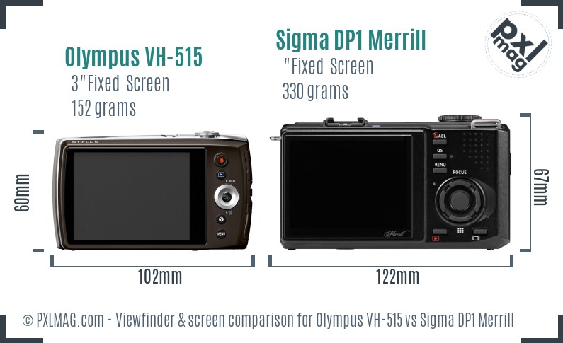 Olympus VH-515 vs Sigma DP1 Merrill Screen and Viewfinder comparison