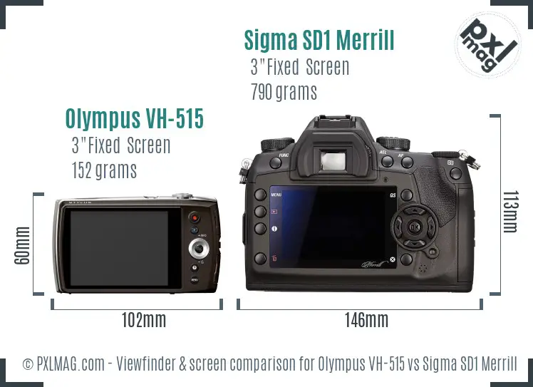 Olympus VH-515 vs Sigma SD1 Merrill Screen and Viewfinder comparison