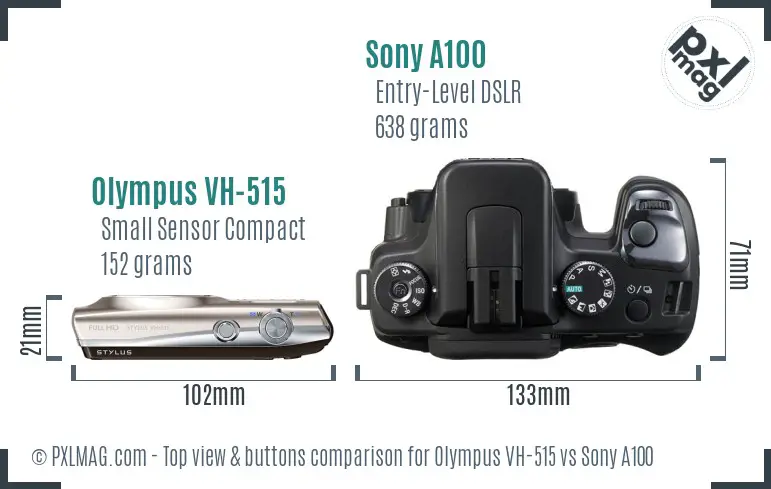 Olympus VH-515 vs Sony A100 top view buttons comparison