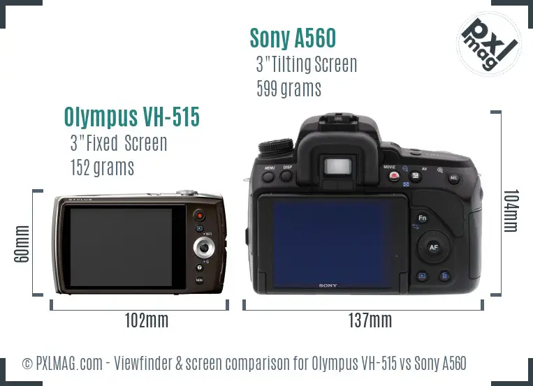 Olympus VH-515 vs Sony A560 Screen and Viewfinder comparison