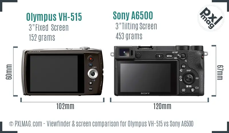 Olympus VH-515 vs Sony A6500 Screen and Viewfinder comparison