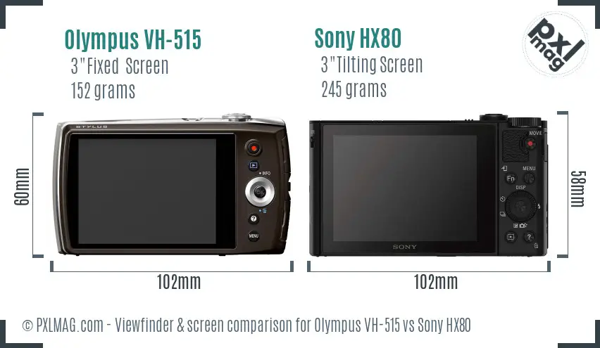 Olympus VH-515 vs Sony HX80 Screen and Viewfinder comparison