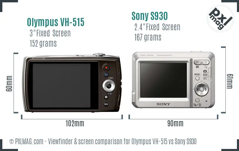 Olympus VH-515 vs Sony S930 Screen and Viewfinder comparison
