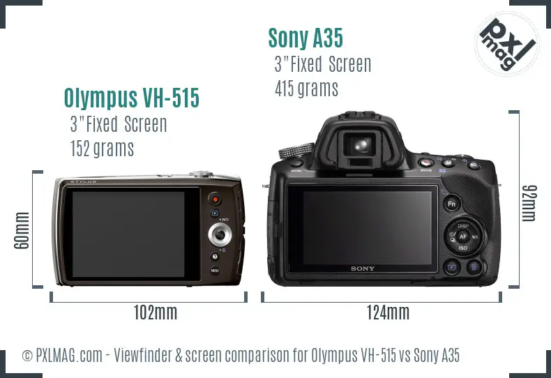 Olympus VH-515 vs Sony A35 Screen and Viewfinder comparison