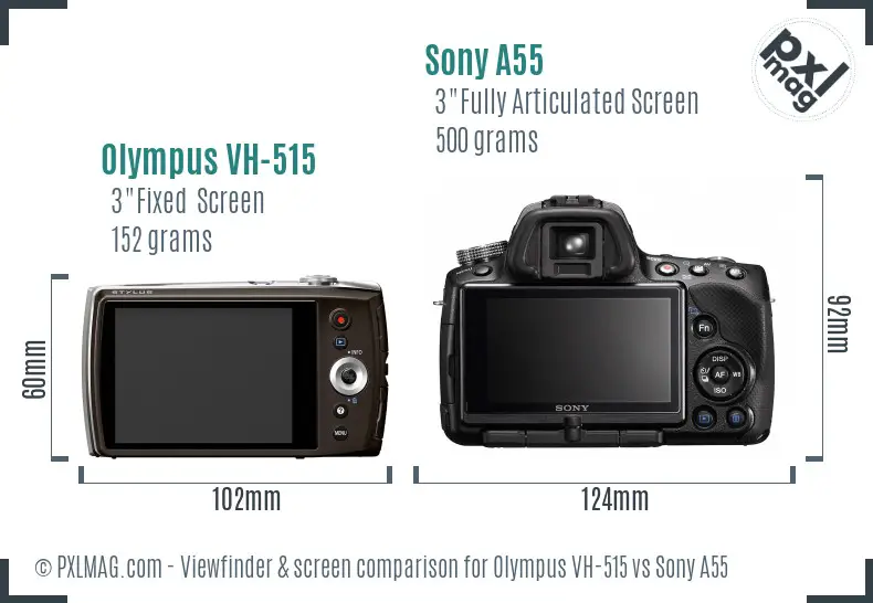 Olympus VH-515 vs Sony A55 Screen and Viewfinder comparison