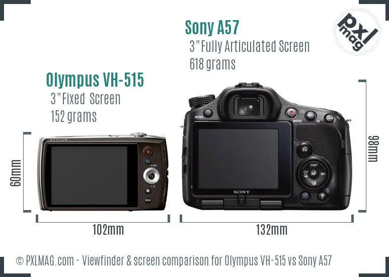 Olympus VH-515 vs Sony A57 Screen and Viewfinder comparison