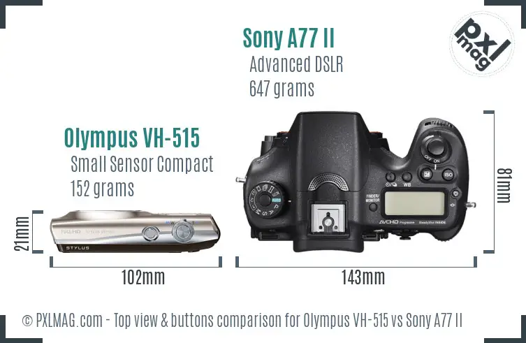 Olympus VH-515 vs Sony A77 II top view buttons comparison