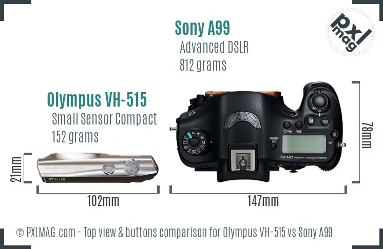 Olympus VH-515 vs Sony A99 top view buttons comparison