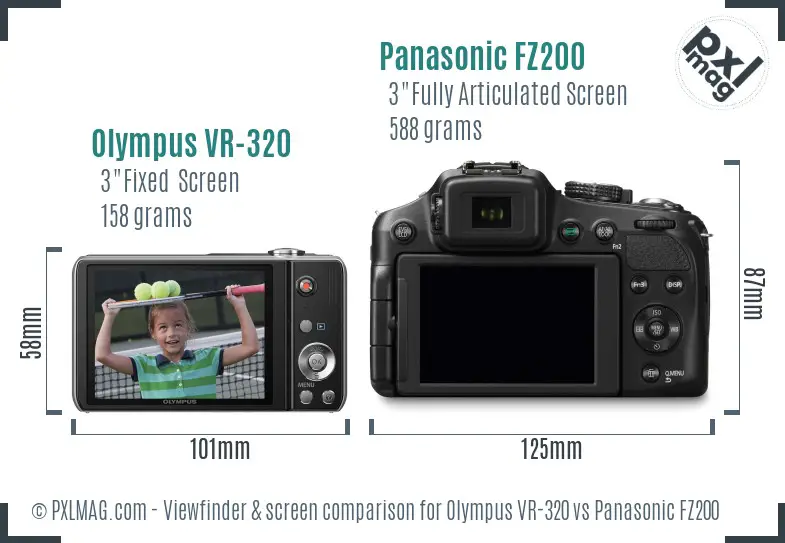 Olympus VR-320 vs Panasonic FZ200 Screen and Viewfinder comparison