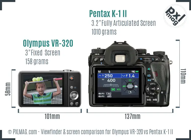 Olympus VR-320 vs Pentax K-1 II Screen and Viewfinder comparison Olympus VR-320 vs Pentax K-1 II Screen and Viewfinder comparison