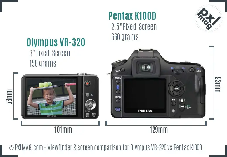 Olympus VR-320 vs Pentax K100D Screen and Viewfinder comparison