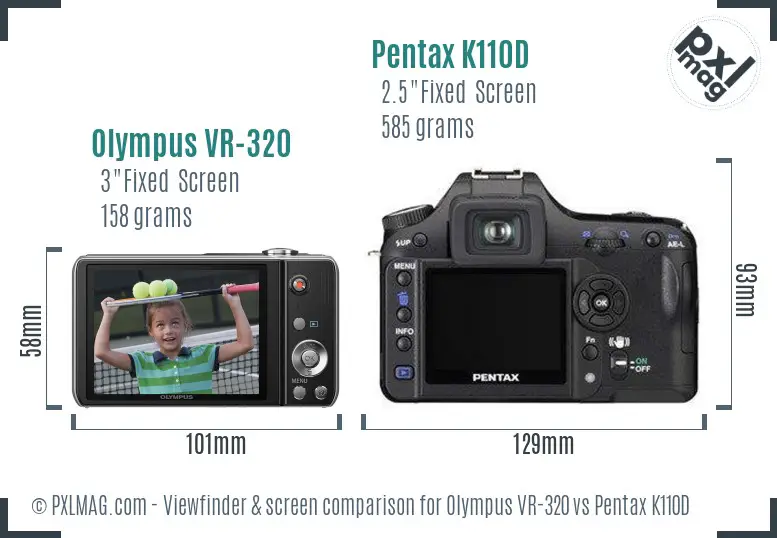 Olympus VR-320 vs Pentax K110D Screen and Viewfinder comparison