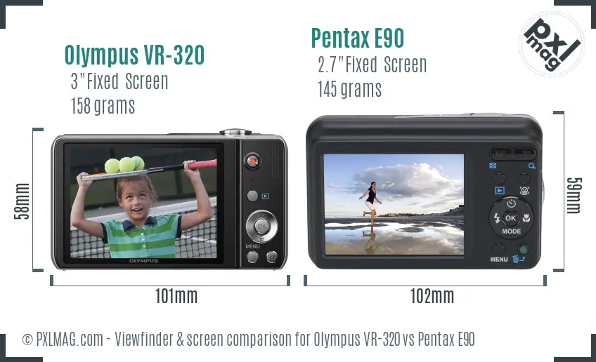 Olympus VR-320 vs Pentax E90 Screen and Viewfinder comparison