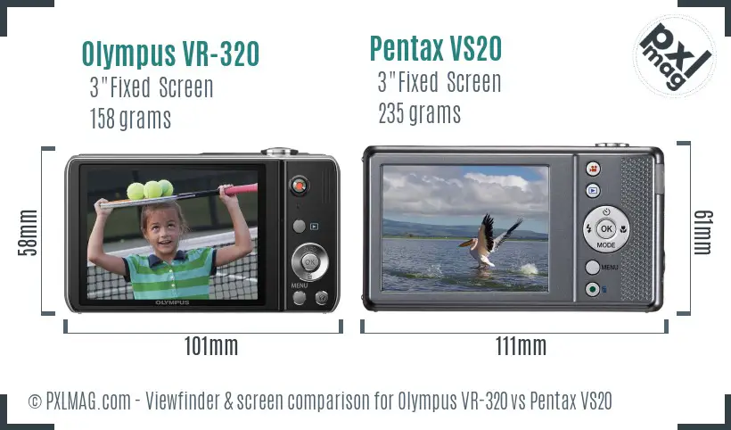 Olympus VR-320 vs Pentax VS20 Screen and Viewfinder comparison