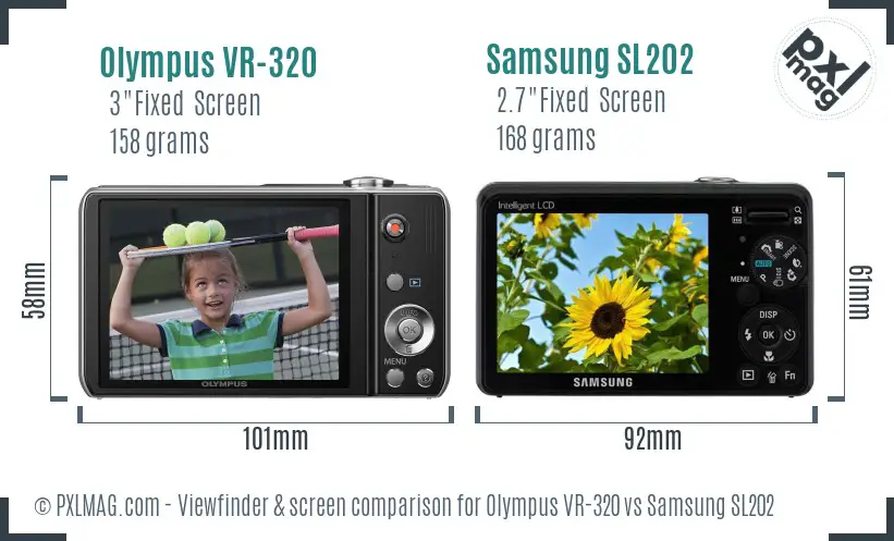 Olympus VR-320 vs Samsung SL202 Screen and Viewfinder comparison