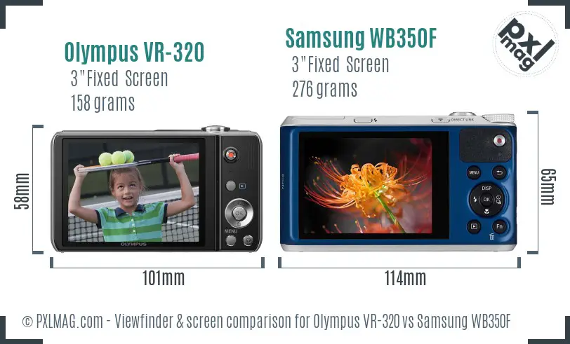 Olympus VR-320 vs Samsung WB350F Screen and Viewfinder comparison