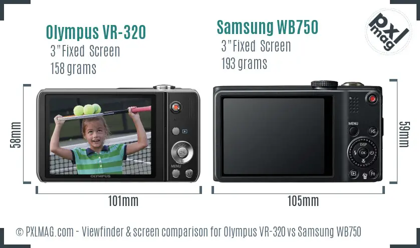 Olympus VR-320 vs Samsung WB750 Screen and Viewfinder comparison