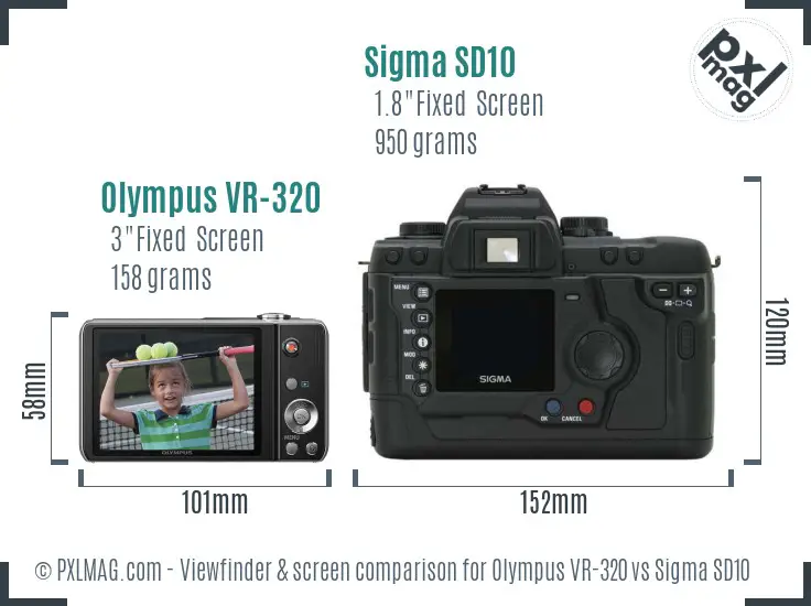 Olympus VR-320 vs Sigma SD10 Screen and Viewfinder comparison Olympus VR-320 vs Sigma SD10 Screen and Viewfinder comparison