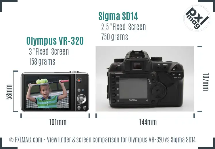 Olympus VR-320 vs Sigma SD14 Screen and Viewfinder comparison Olympus VR-320 vs Sigma SD14 Screen and Viewfinder comparison