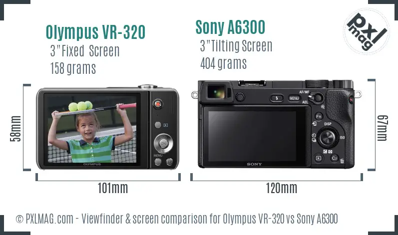 Olympus VR-320 vs Sony A6300 Screen and Viewfinder comparison