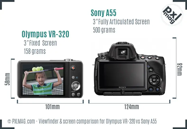 Olympus VR-320 vs Sony A55 Screen and Viewfinder comparison