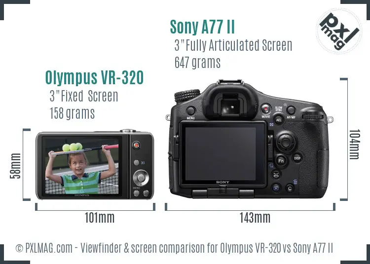 Olympus VR-320 vs Sony A77 II Screen and Viewfinder comparison