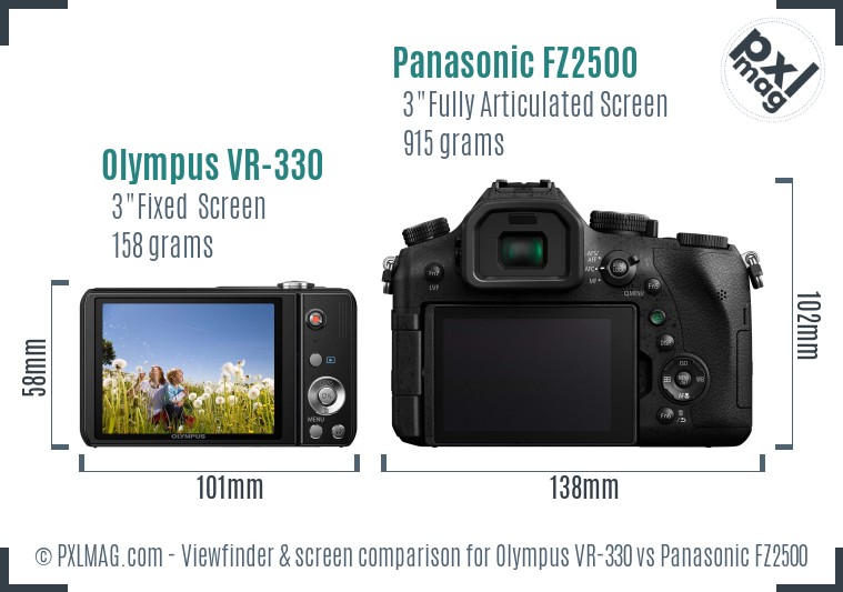 Olympus VR-330 vs Panasonic FZ2500 Screen and Viewfinder comparison