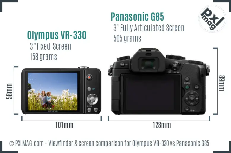 Olympus VR-330 vs Panasonic G85 Screen and Viewfinder comparison Olympus VR-330 vs Panasonic G85 Screen and Viewfinder comparison