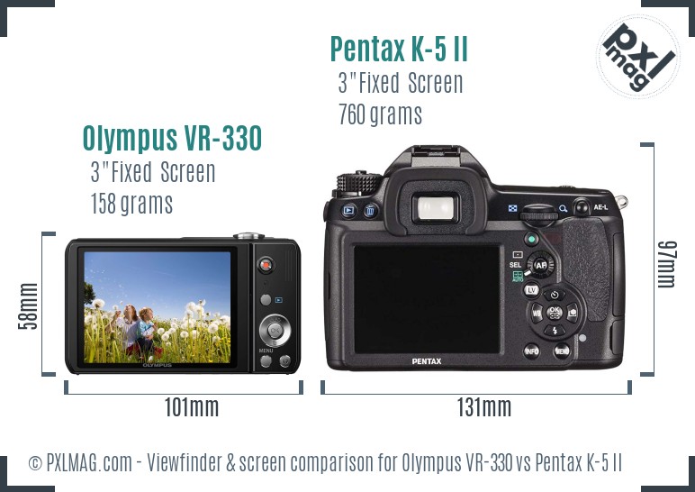 Olympus VR-330 vs Pentax K-5 II Screen and Viewfinder comparison
