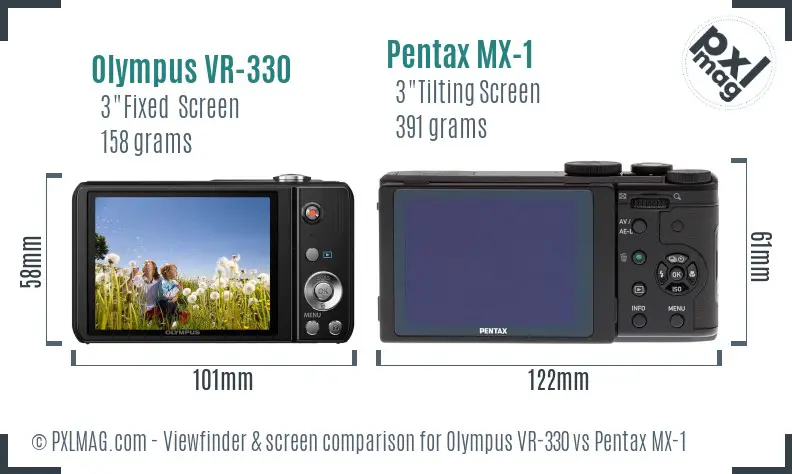 Olympus VR-330 vs Pentax MX-1 Screen and Viewfinder comparison