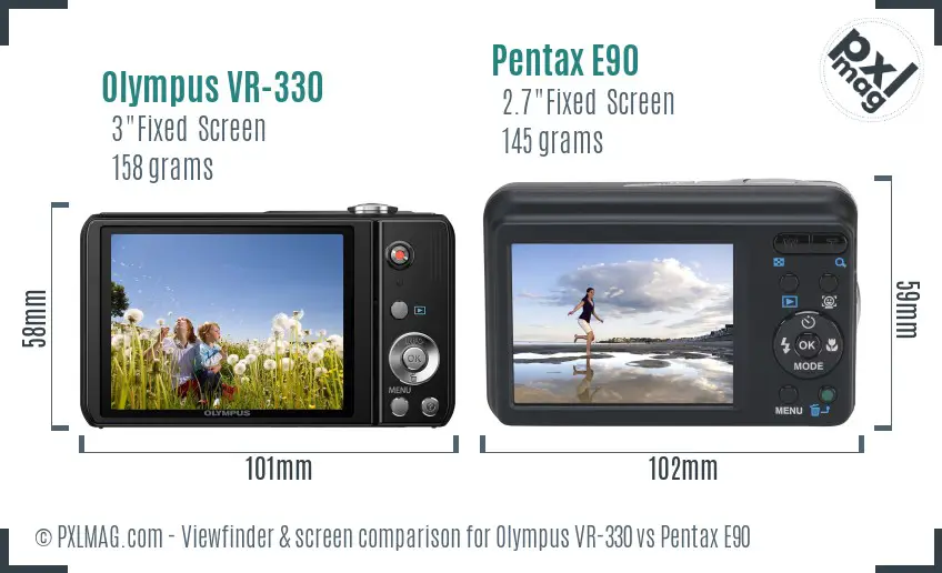 Olympus VR-330 vs Pentax E90 Screen and Viewfinder comparison