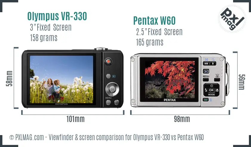Olympus VR-330 vs Pentax W60 Screen and Viewfinder comparison