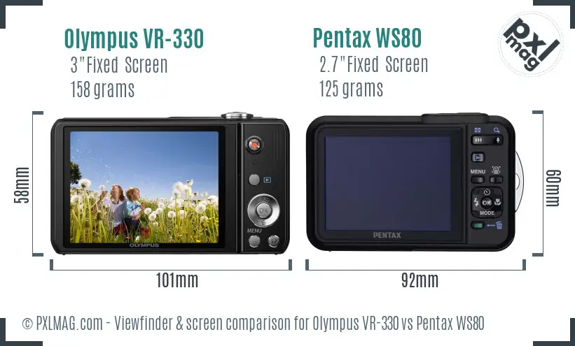Olympus VR-330 vs Pentax WS80 Screen and Viewfinder comparison
