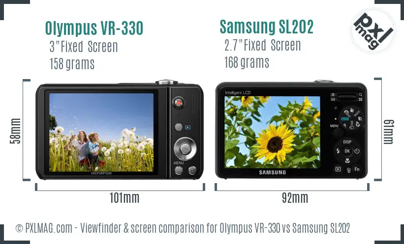 Olympus VR-330 vs Samsung SL202 Screen and Viewfinder comparison